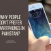 Why People Don’t Prefer Smartphones In Pakistan?